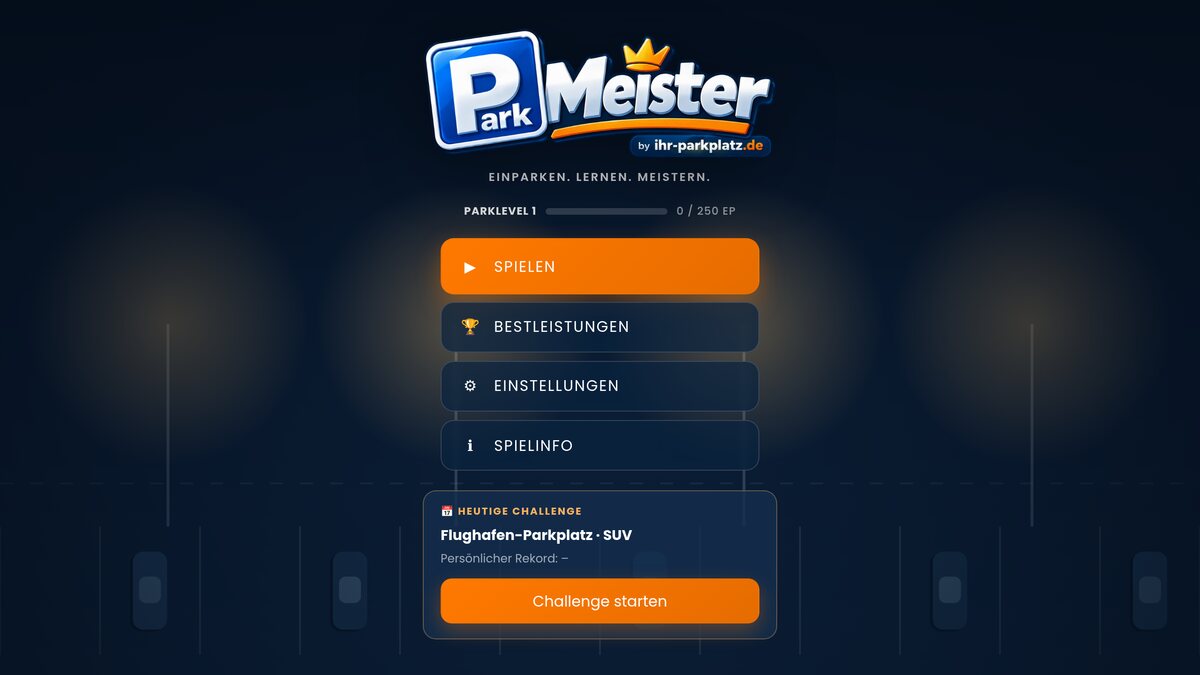 Hauptmenü des ParkMeister-Einparkspiels mit Logo, Parklevel und täglicher Challenge